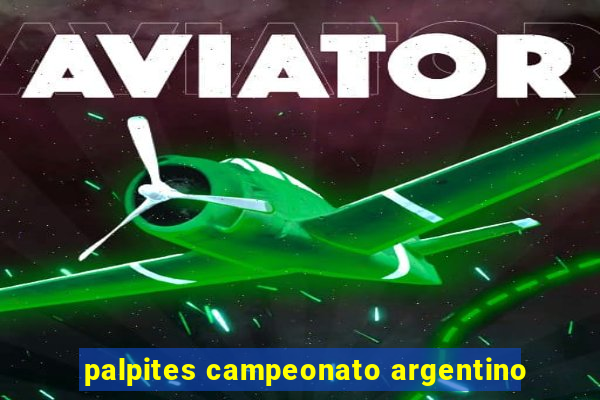 palpites campeonato argentino